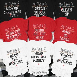Family Holiday / Christmas Funny Matching Custom - Most Likely To Unisex Shirts