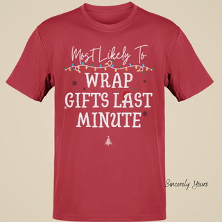 Family Holiday / Christmas Funny Matching Custom - Most Likely To Unisex Shirts