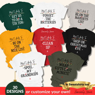 Family Holiday / Christmas Funny Matching Custom - Most Likely To Unisex Shirts