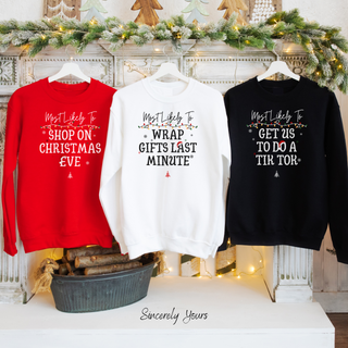 Family Holiday / Christmas Funny Matching Custom - Most Likely To Unisex Shirts