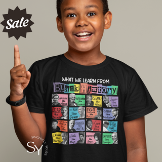 What We Learn From Black History - Youth T-Shirt