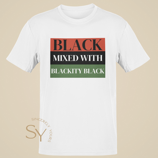 Black Mixed With Blackity Black Unisex T-Shirt