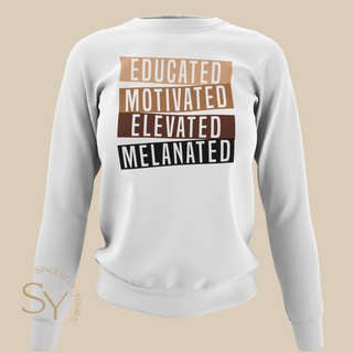 Educated Motivated Elevated Melanated Shirts
