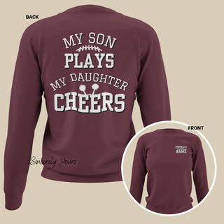 Custom My Son Plays | My Daughter Cheers - Unisex Sweatshirt