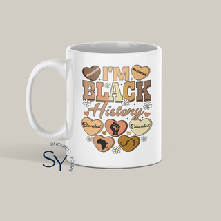 I'm Black History | Candy Hearts Mug