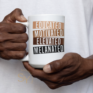 Educated Motivated Elevated Melanated Mugs