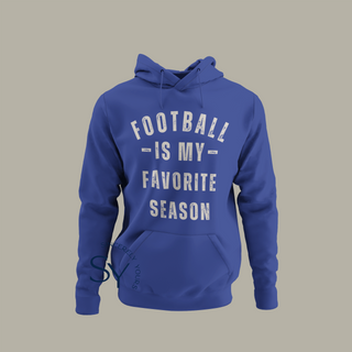 Football is my Favorite Season (Unisex) Hoodie