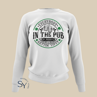 Everybody In The Pub Gettin' Tipsy Sweatshirts & Hoodies