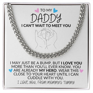 To My Daddy | I Can't Wait to Meet You - Link Chain