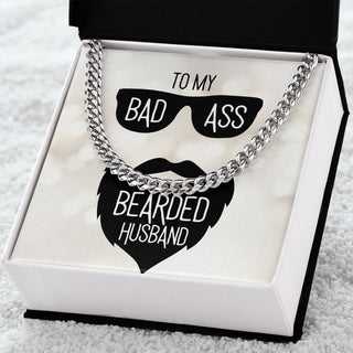 To My Badass Bearded Husband | Just Because - Men's Cuban Link Chain Necklace