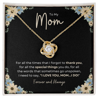 To My Mom | I Love You, I do - Love Knot Necklace