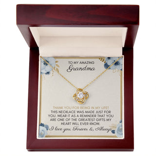 To My Amazing Grandma | Thank you For Being In My Life - Love Knot Necklace