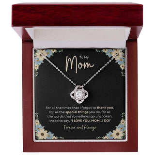 To My Mom | I Love You, I do - Love Knot Necklace