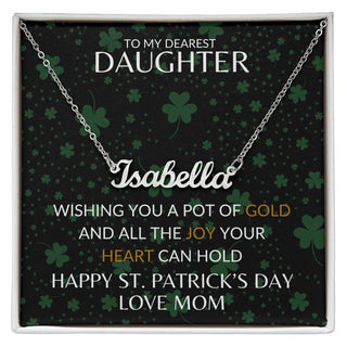 To My Dearest Daughter From Mom | Happy St. Patrick's Day - Custom Name Necklace